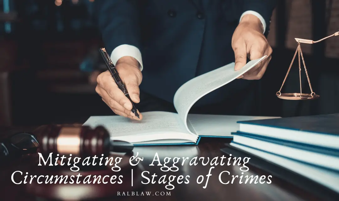 Read more about the article Mitigating And Aggravating Circumstances Philippines | Stages of Crimes
