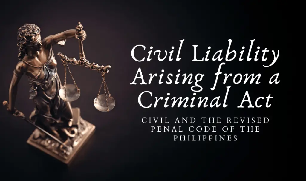 What is the scope of civil liability arising from crime?