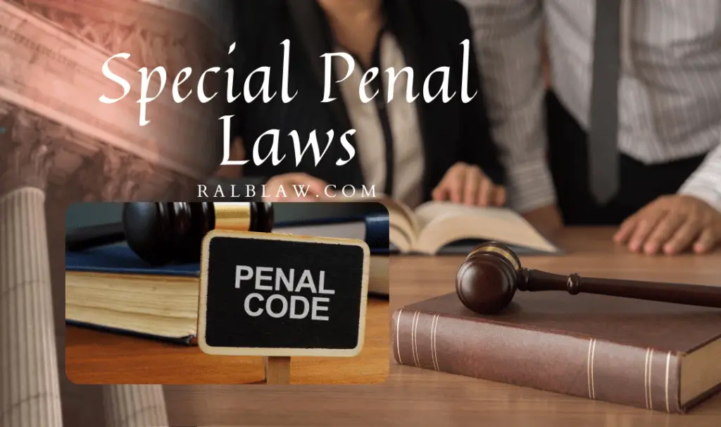 What Is A Special Penal Law | Specific Law For Certain Offenses