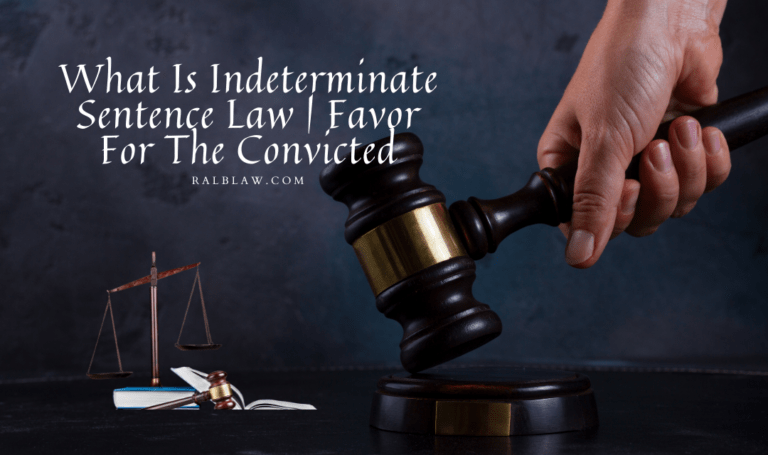 What Is Indeterminate Sentence Law Favor For The Convicted RALB Law   Islaw1 768x455 