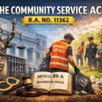 The Community Service Act (R.A. No. 11362): A Practical Guide for Law Students and Practitioners